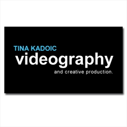 TINA KADOIC | VIDEOGRAPHY